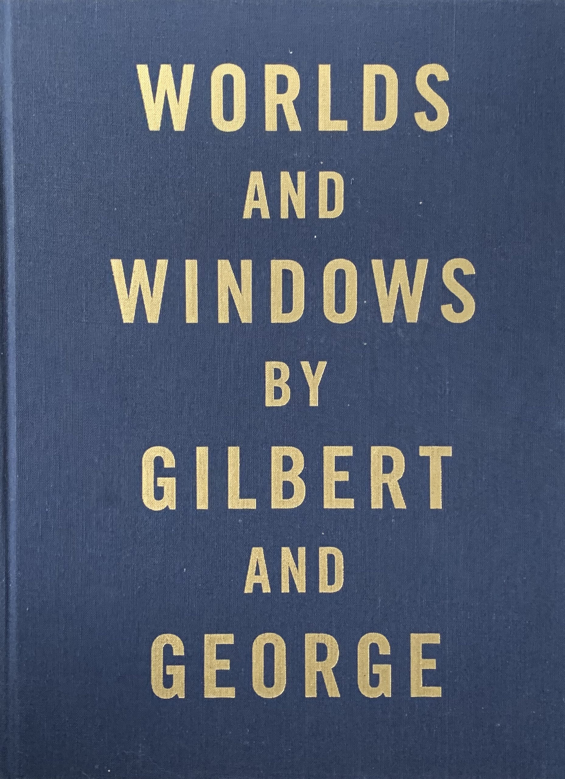 WORLDS AND WINDOWS BY GILBERT AND GEORGE. 1990. SIGNED BY GILBERT AND GEORGE