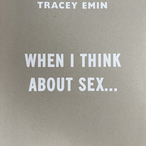 WHEN I THINK ABOUT SEX. 2005.