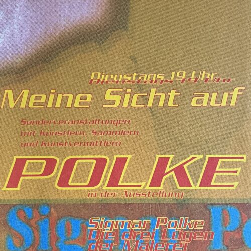 MEINE SICHT AUF POLKE.  DIE DREI LUGEN DER MALEREI. 1997.