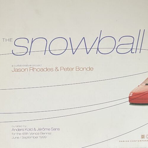 THE SNOWBALL. A COLLABORATIVE PROJECT BY PETER BONDE & JASON RHOADES. 1999. PROSPECTUS FOR THE INSTALLATION.