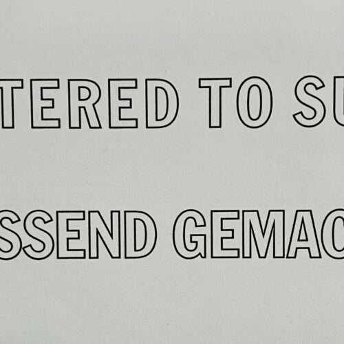 ALTERED TO SUIT/ PASSEND GEMACHT. 1988.