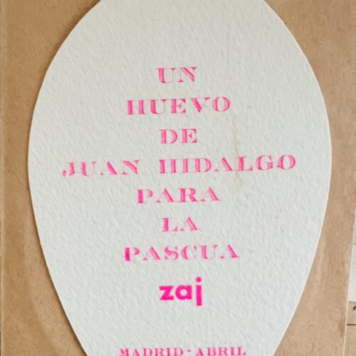 UN HEUVO DE JUAN HIDALGO PARA LA PASCUA. 1968. INCLUDING RUBBER-STAMPED ENVELOPE.