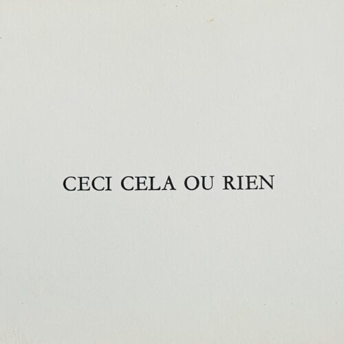 CECI CELA OU RIEN.  THIS, THAT OR... THIRD MONTH. 1975.